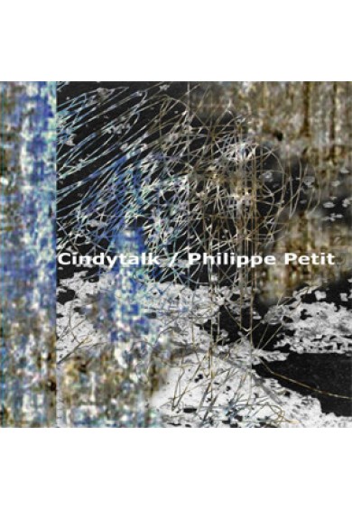 CINDYTALK / PHILIPPE PETIT -LP